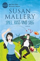 Susan Mallery - Spiel, Kuss und Sieg