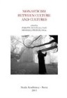 Philipp Nouzille, Philippe Nouzille, Pfeifer, Michaela Pfeifer - Monasticism between Culture and Cultures