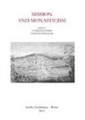 Conrad Leyser, Hannah Williams - Mission and Monasticism
