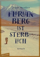Janko Marklein - Florian Berg ist sterblich