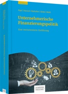 Andrea Horsch, Andreas Horsch, Andreas Kaltofen, Andreas u Kaltofen, Daniel Kaltofen, Daniel u a Kaltofen... - Unternehmerische Finanzierungspolitik