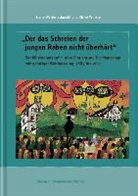 Schmuh, Hans-Walte Schmuhl, Hans-Walter Schmuhl, Winkler, Ulrike Winkler - "Der das Schreien der jungen Raben nicht überhört"