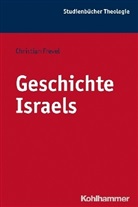 Christian Frevel, Gottfried Bitter, Dominik Burkard, Christia Frevel, Christian Frevel, Hans-Josef Klauck... - Geschichte Israels
