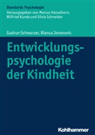 Bianca Jovanovic, Bianca (D Jovanovic, Gudru Schwarzer, Gudrun Schwarzer, Gudrun (Prof. Dr. Schwarzer, Gudrun (Prof. Dr.) Schwarzer... - Entwicklungspsychologie der Kindheit