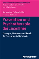 Elisabet Hertenstein, Elisabeth Hertenstein, Johann, Anna Johann, Dieter Riemann, Ka Spiegelhalder... - Prävention und Psychotherapie der Insomnie