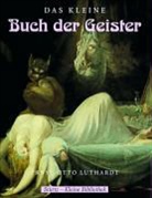 E O Luthardt, Ernst-Otto Luthardt - Das kleine Buch der Geister