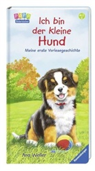 Hannelore Dierks, Ana Weller, Ana-Maria Weller, Ana Weller - Ich bin der kleine Hund