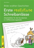 Bernd Wehren, Bettina Weyland - Bilder erzählen Geschichten - Erste realistische Schreibanlässe