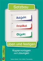 Saski Kistner, Saskia Kistner, Ann Cathri Thanuskody, Ann Cathrin Thanuskody, Anja Boretzki - Satzbau üben und festigen