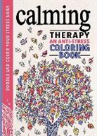 Hannah Davies, Richard Merritt, Running Press (COR), Cindy Wilde, Running Press - Calming Therapy