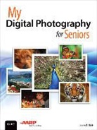 Jason Rich, Jason R. Rich - My Digital Photography for Seniors