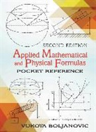 Vukota Boljanovic - Applied Mathematical & Physical Formulas