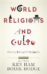 Ken Ham, Bodie Hodge, Roger Patterson - World Religions and Cults (Volume 1)