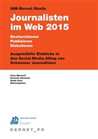 Dominik Allemann, Dominik Allemann, Guid Keel, Guido Keel, Irène Messerli - IAM-Bernet Studie Journalisten im Web 2015