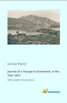 George Manby - Journal of a Voyage to Greenland, in the Year 1821