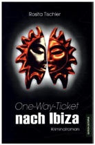 Rosita Tischler - One-Way-Ticket nach Ibiza