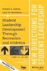 Cara W. Mcfadden, Sl, Donald A. Stenta, Donald A. Mcfadden Stenta, Cara W. Mcfadden, Donald A. Stenta - Student Leadership Development Through Recreation and Athletics