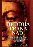 Egon Menzel - Buddha, Prana, Nadi