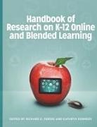 Richard E. Ferdig, Kathryn Kennedy - Handbook of Research on K-12 Online and Blended Learning