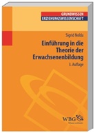 Sigrid Nolda, Sigrid (Prof. Dr.) Nolda - Einführung in die Theorie der Erwachsenenbildung