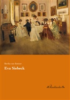 Bertha Von Suttner, Bertha von Suttner - Eva Siebeck
