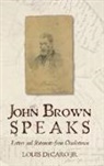John Brown, DeCaro, Louis Decaro, Louis Jr. DeCaro, DeCaro Louis - John Brown Speaks