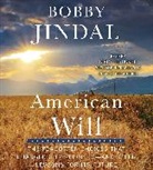 Bobby Jindal, Bobby/ Heybourne Jindal, Kirby Heyborne - American Will (Audio book)