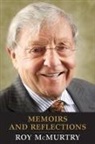 Roy Mcmurtry - Memoirs and Reflections