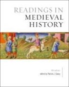 Patrick Geary, Patrick J. Geary, Patrick Geary, Patrick J Geary, Patrick J. Geary - Readings in Medieval History, Fifth Edition