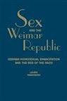 Laurie Marhoefer - Sex and the Weimar Republic