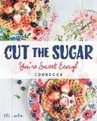 Ella Leche - Cut the Sugar, You're Sweet Enough