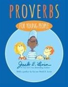 Jack E Levin, Jack E Levin, Jack E. Levin, Jack E./ Levin Levin, Jack E Levin, Jack E Levin... - Proverbs for Young People