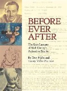 Don Hahn, Don Miller-Zarneke Hahn, Tracey Miller-Zarneke - Before Ever After