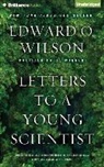 Edward O. Wilson, Joe Barrett - Letters to a Young Scientist (Hörbuch)