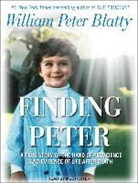 William Peter Blatty - Finding Peter: A True Story of the Hand of Providence and Evidence of Life After Death (Hörbuch)