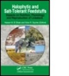 Hassan M. El Shaer, Hassan M. (Desert Research Center El Shaer, Hassan M. Squires El Shaer, El Shaer Hassan M., Hassan M./ Squires El-shaer, Victor Roy Squires... - Halophytic and Salt-Tolerant Feedstuffs