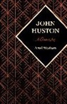 Axel Madsen - John Huston