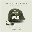Bryan Doerries, Adam Driver - The Theater of War: What Ancient Greek Tragedies Can Teach Us Today (Hörbuch)