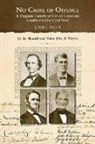 Lewis F. Fisher - No Cause of Offence: A Virginia Family of Union Loyalists Confronts the Civil War