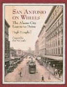 Hugh Hemphill, Red McCombs - San Antonio on Wheels: The Alamo City Learns to Drive
