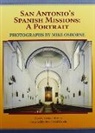 Lewis F. Fisher, Mike Osborne, Mike Osborne - San Antonio's Spanish Missions: A Portrait