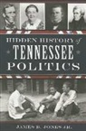 James B. Jones, James B. Jones Jr - Hidden History of Tennessee Politics