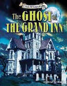 Michael Teitelbaum, Anthony Resto - The Ghost at the Grand Inn