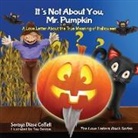 Soraya Diase Coffelt - It's Not About You, Mr. Pumpkin