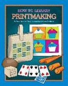 Dana Meachen Rau, Dana Meachen Rau, Kathleen Petelinsek - Printmaking