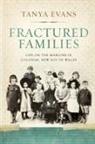 Tanya Evans - Fractured Families