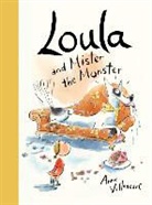 Villeneuve, Anne Villeneuve, Villeneuve, Anne Villeneuve - Loula and Mister the Monster