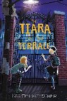 Kristen Kittscher - The Tiara on the Terrace