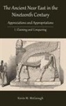Kevin M McGeough, Kevin M. McGeough - The Ancient Near East in the Nineteenth Century