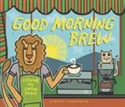 Karla Oceanak, Allie Ogg - Good Morning Brew: A Parody for Coffee People